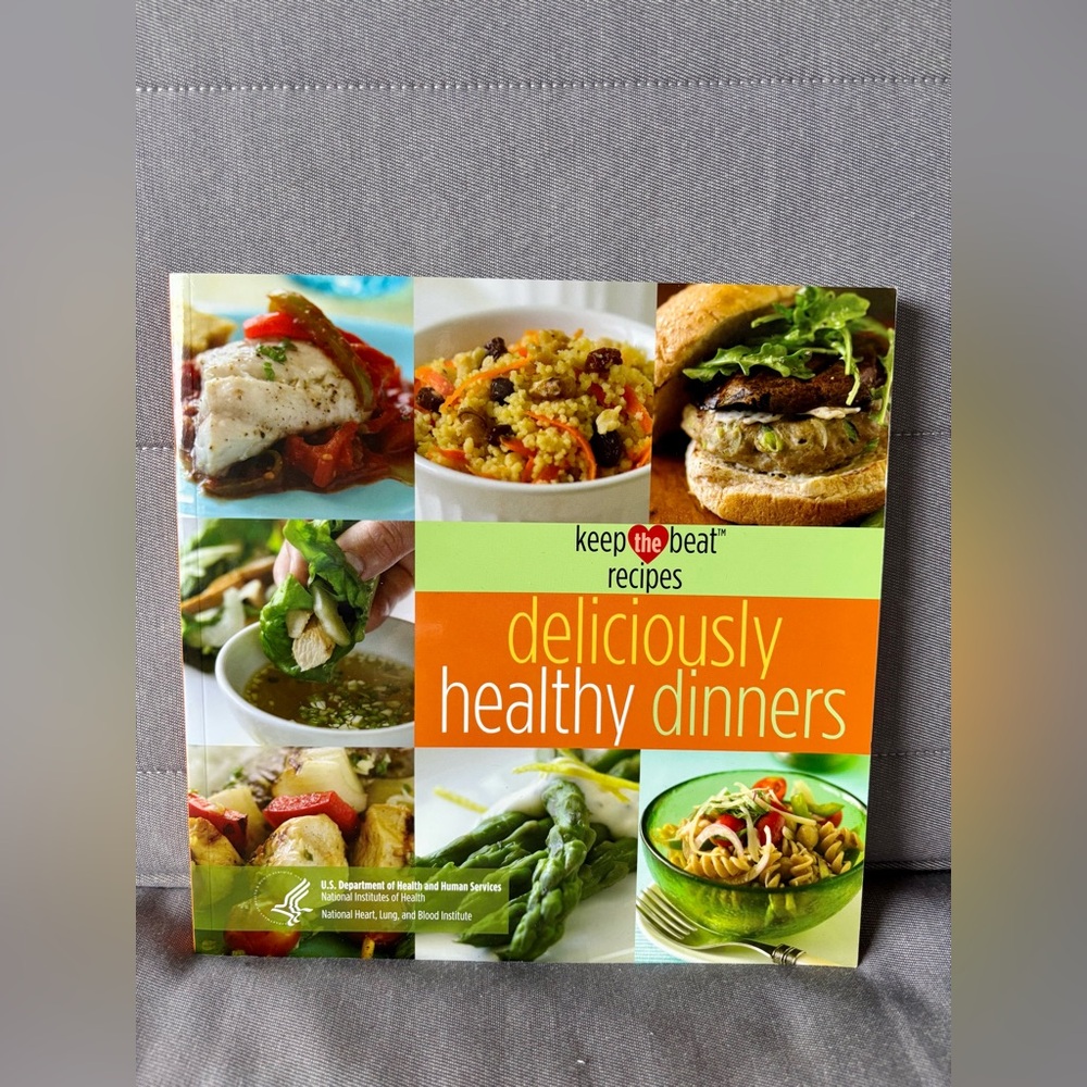 Deliciously Healthy Dinners Cookbook 8”x8”